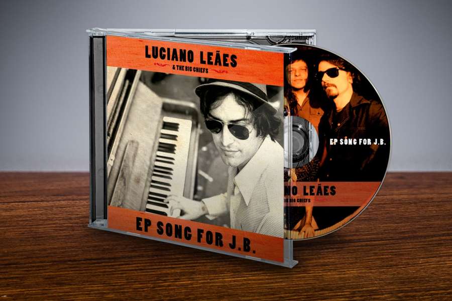 Luciano Leães & The Big Chiefs - Song for J.B. EP