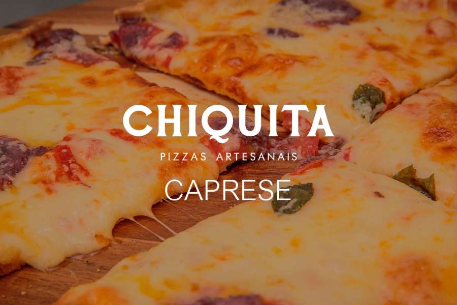 Chiquita Pizzas Artesanais - Caprese